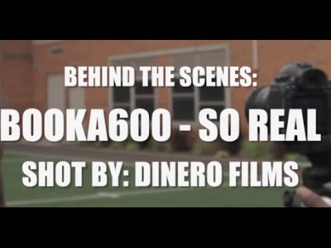 Booka600 “so Real” Video Shoot [behind The Scenes] | Shot By @dinerofilms