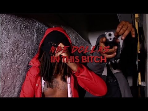 Nbe Dollas – In This Bitch (video) 4fivehd