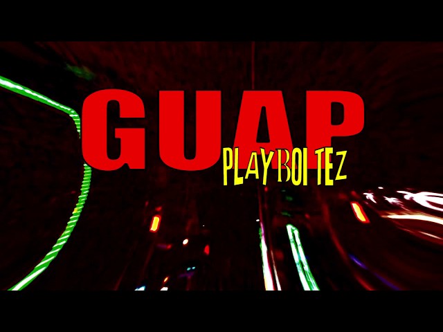 Xvl Playboi Tez – Guap (official Video)