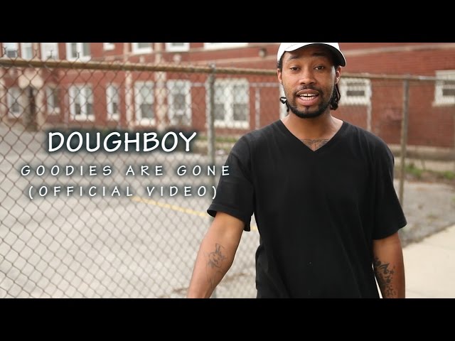 Doughboy – Goodies Are Gone (official Music Video)