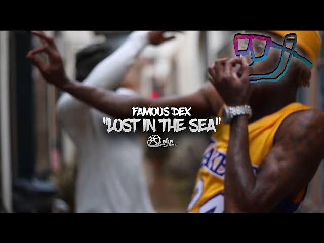 Famous Dex – “lost In The Sea” (official Music Video)