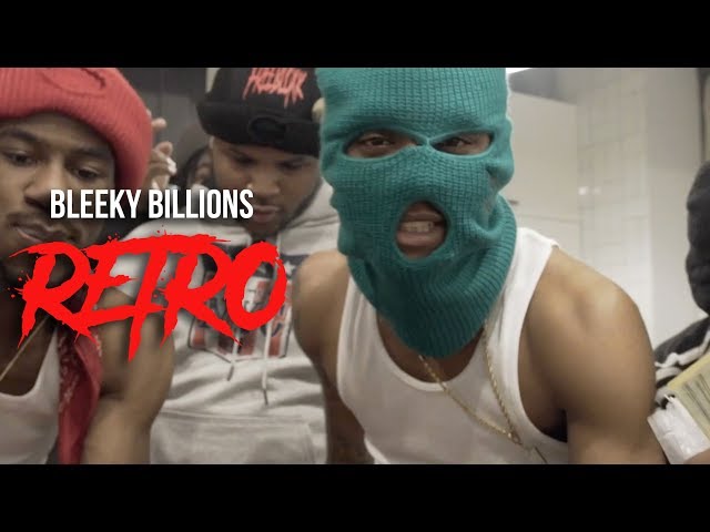 Bleeky Billions – “retro” (video) | Shot By @meettheconnecttv