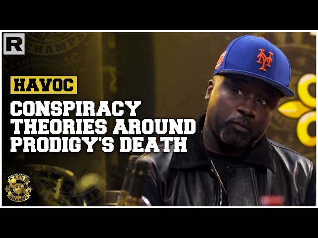 Havoc Ends Conspiracy Theories Around Prodigy’s Death