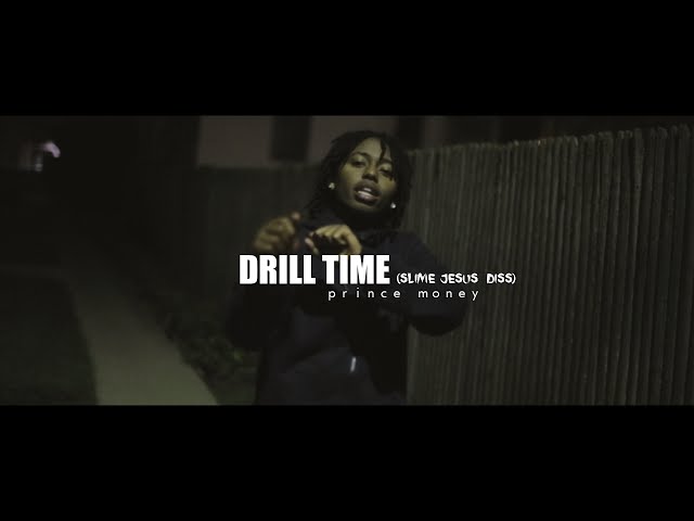 Prince Money – Drill Time (official Video) Shot By @a309vision (slim Jesus Diss)
