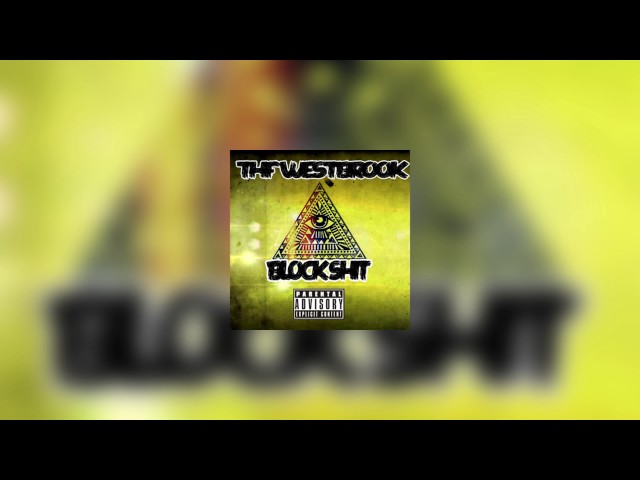 Thf Westbook – Block Shit