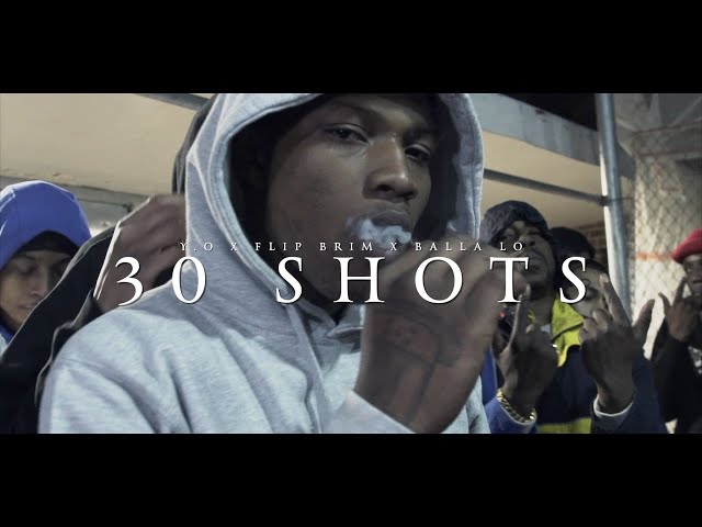 Y.o X Flip Brim X Balla Lo – “30 Shots” Prod By @chris Rich Beats | Shot By @meettheconnecttv