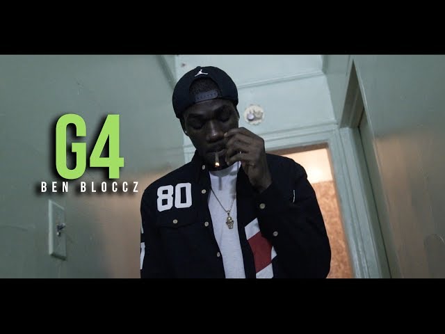 Ben Bloccz – “g4” (music Video) | Shot By @meettheconnecttv