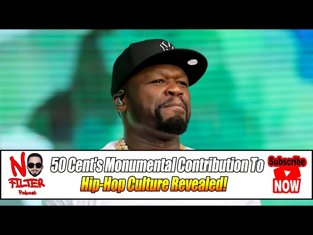 50 Cent’s Monumental Contribution To Hip Hop Culture Revealed!