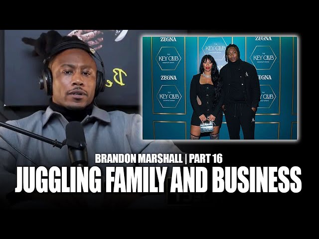 Brandon Marshall Says Danza Reminded Him It’s Family First