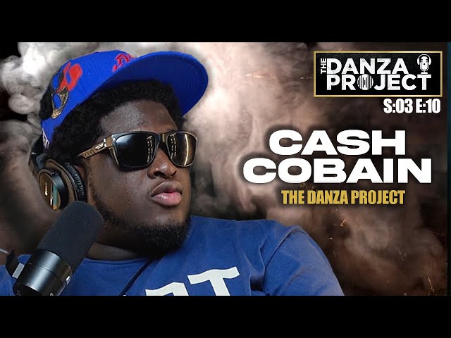 Cash Cobain | The Danza Project Season 3 Finale – Speaks On Drake Vs. Future, Yachty Vs. Karrahboo