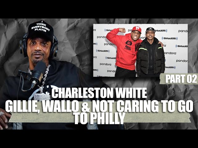 Charleston White Explains Why He Felt Gillie Da Kid Went Out Of His Way To Diss Him