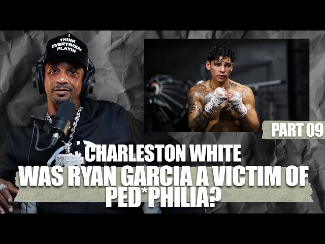 Charleston White Speaks On Ryan Garcia’s Motive Behind Trying To Save The Kids