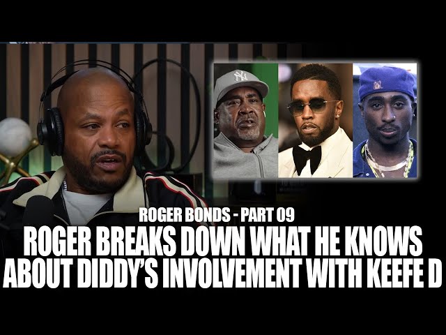 “diddy Doesn’t Speak To Nobody On The Phone” – Roger Bonds Speaks On Keefe D Claims