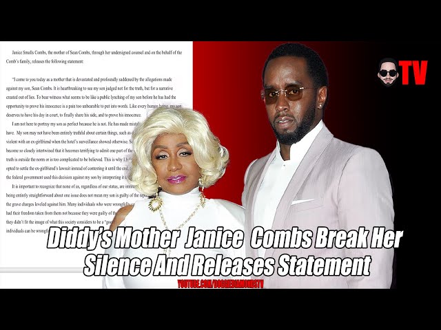 Diddy’s Mother Janice Combs Break Her Silence And Releases Statement