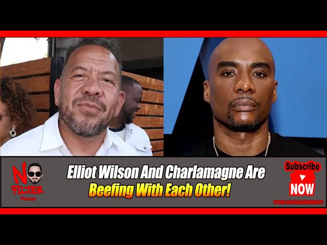 Elliot Wilson And Charlamagne Are Beefing With Each Other!