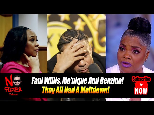 Fani Willis, Mo’nique And Benzino! They All Had A Meltdown This Week! (fix)