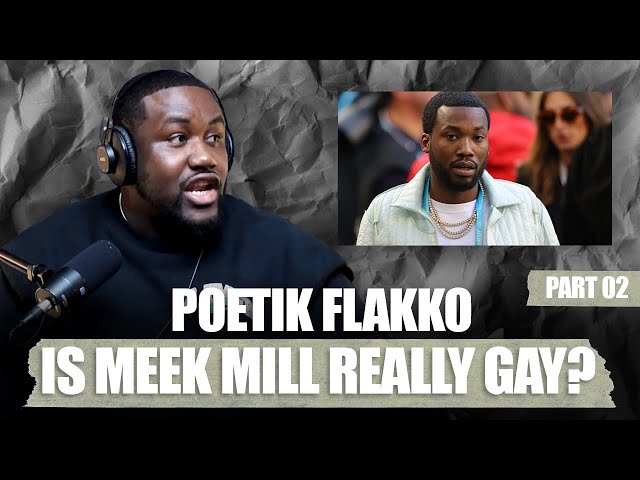 Flakko & Danza Debate Whether Or Not Meek Mill Is Infact Gay