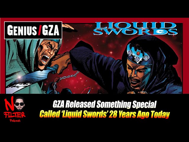 Gza Released Something Special Called ‘liquid Swords’ 28 Years Ago Today