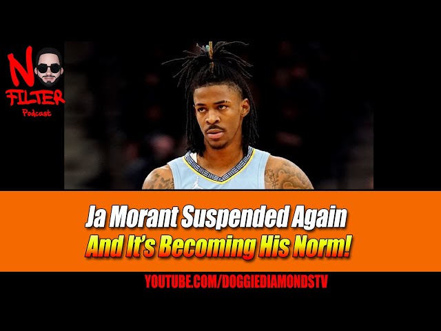 Ja Morant Suspended Again And It’s Becoming His Norm!