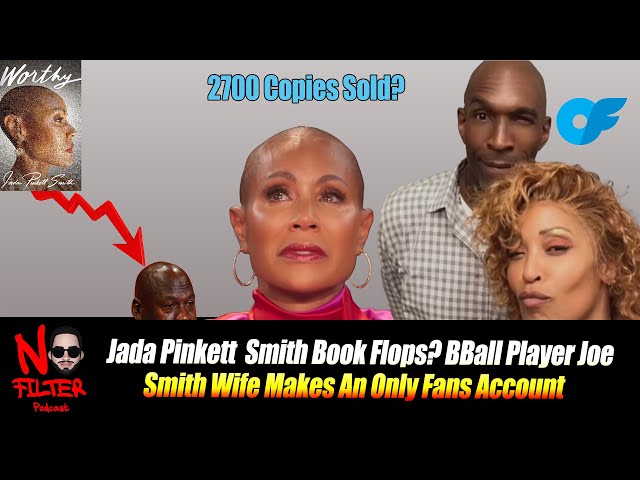 Jada Pinkett Smith Book Flops? Ex Ball Player Joe Smith Wife Makes An Onlyfans Account