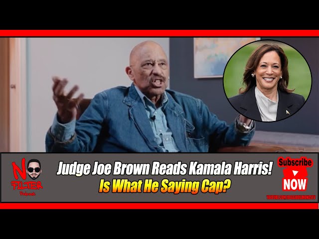 Judge Joe Brown Reads Kamala Harris On Art Of Dialogue Interview