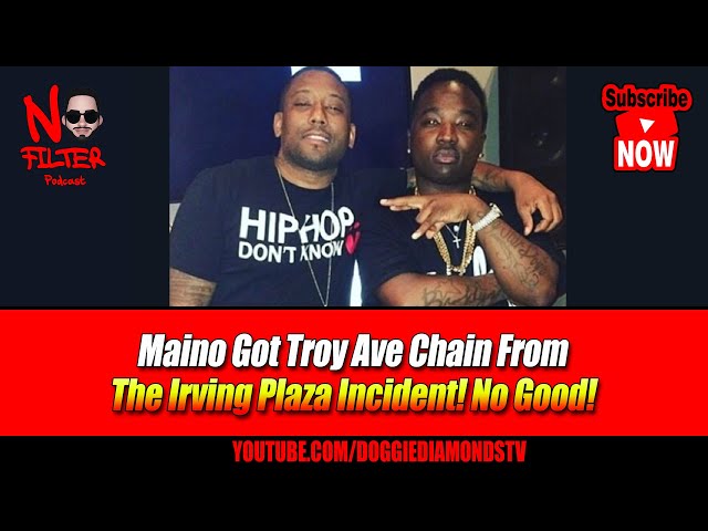 Maino Got Troy Ave Chain From The Irving Plaza Incident! No Good!