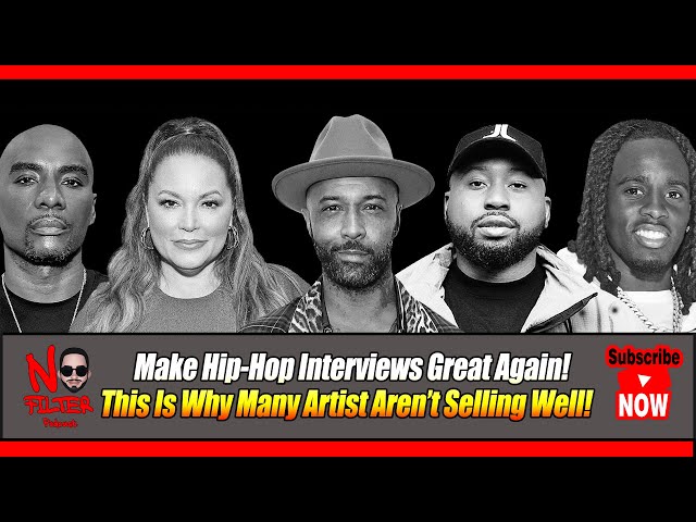 Make Hip Hop Interviews Great Again! Why Many Artists Aren’t Selling Well!