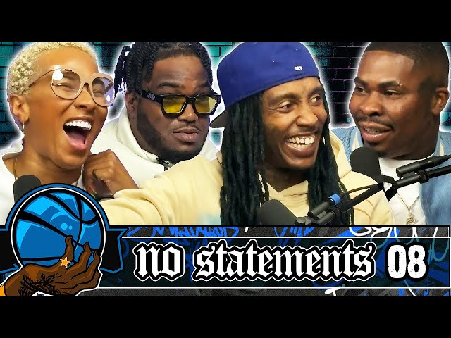 No Statements Ep 8