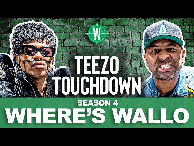 Teezo Touchdown: Where’s Wallo Season 4