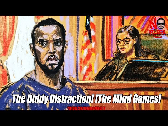 The Diddy Distraction! (the Mind Games)