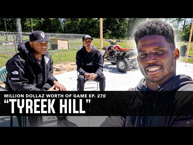 Tyreek Hill: Million Dollaz Worth Of Game Episode 270