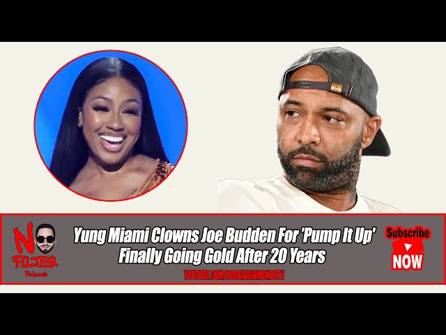 Yung Miami Clowns Joe Budden For ’pump It Up’ Going Gold After 20 Years