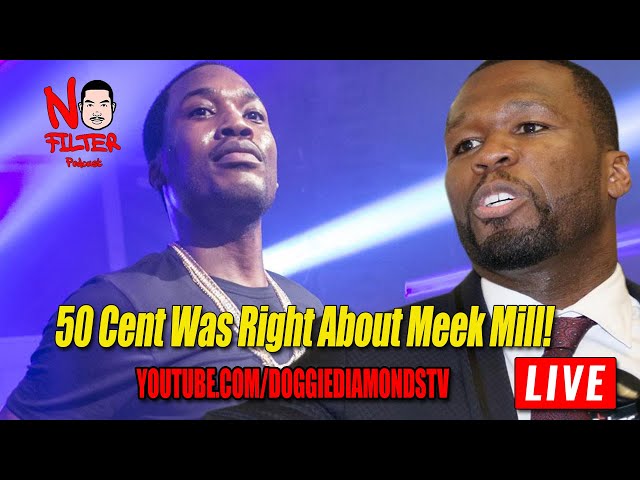 50 Cent Was Right About Meek Mill!