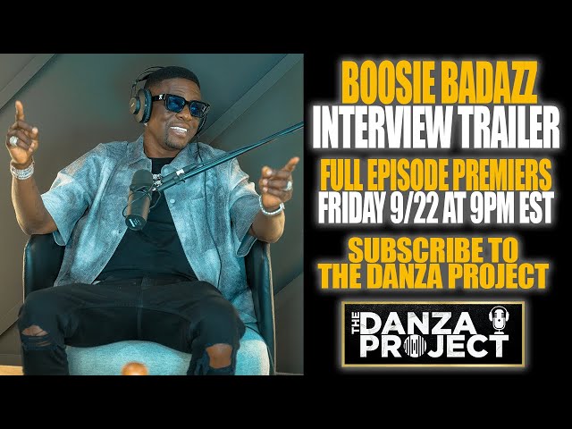 Boosie Badazz X The Danza Project Trailer – Full Episode Premieres 09.22 9pm