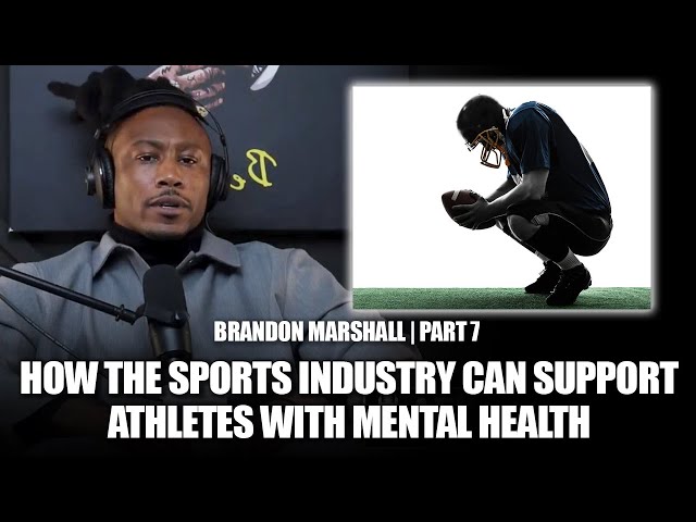 Brandon Marshall Discusses The Magnitude Of Discussing Mental Health Issues