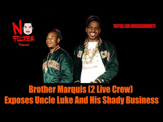 Brother Marquis (2 Live Crew) Exposes Uncle Luke And His Shady Business