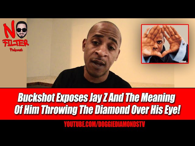 Buckshot Exposes Jay Z And The Meaning Of Him Throwing The Diamond Over His Eye!