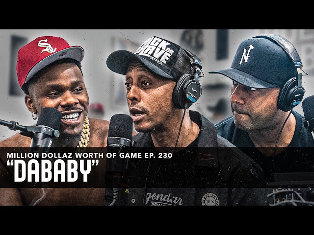 Dababy: Million Dollaz Worth Of Game Episode 230