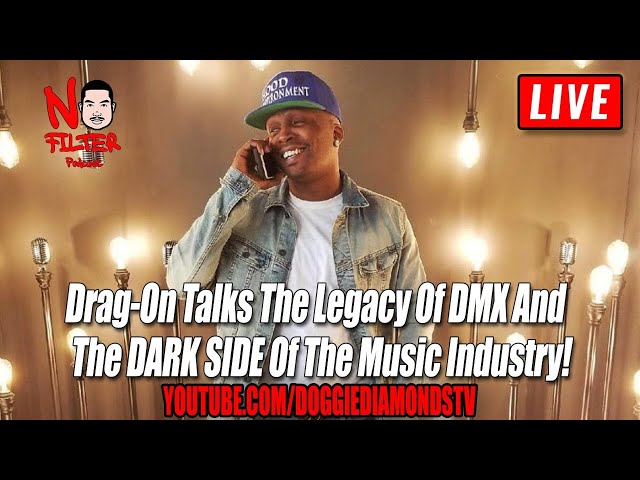 Drag On Talks The Legacy Of Dmx And The Dark Side Of The Music Industry!