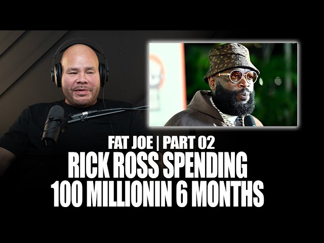 Fat Joe Reacts To Rick Ross Spending $100m In 6 Months