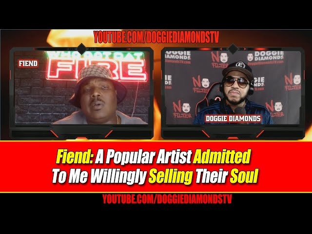 Fiend: A Popular Artist Admitted To Me Willingly Selling Their Soul