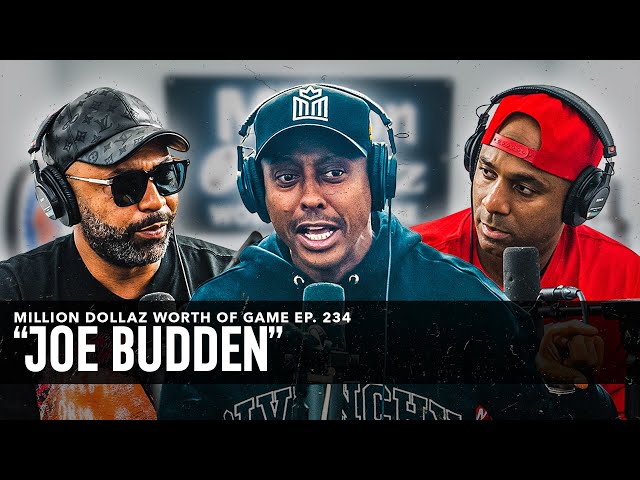 Joe Budden: Million Dollaz Worth Of Game Episode 234