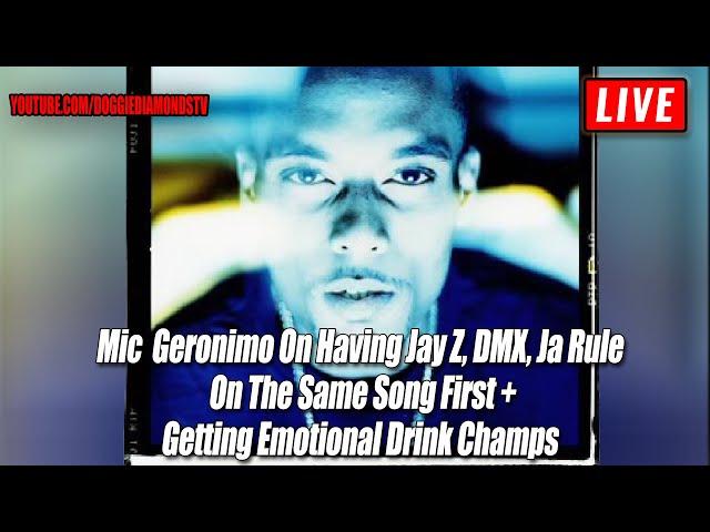 Mic Geronimo On Having Jay Z, Dmx, Ja Rule On The Same Song First | Getting Emotional Drink Champs