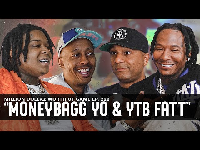 Moneybagg Yo & Ytb Fatt: Million Dollaz Worth Of Game Episode 222