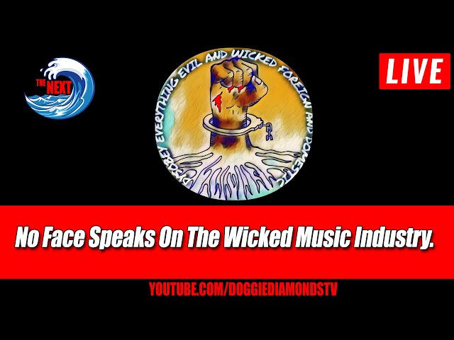 No Face Speaks On The Wicked Music Industry.