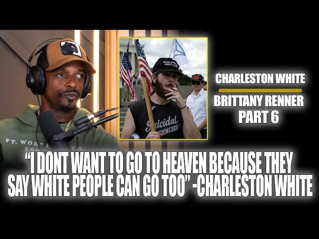 Part 06: Charleston White Doubles Down On Controversial Things He Has Said.