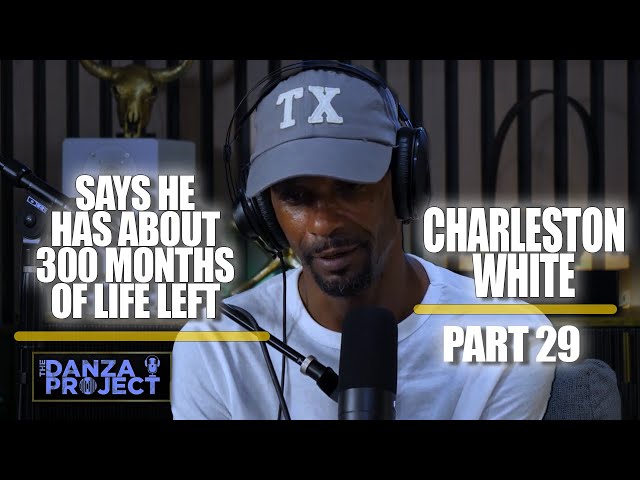 Part 29: Charleston White Talks About Where He’s At In Life And More