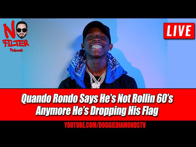 Quando Rondo Says He’s Not Rollin 60’s Anymore, He’s Dropping His Flag