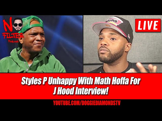 Styles P Unhappy With Math Hoffa For The J Hood Interview!