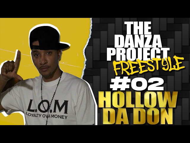 The Danza Project Freestyle 002: Hollow Da Don